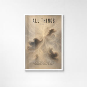All Things Christian Poster | Colossians 1:16 NKJV Scripture Wall Art | Modern Brutalist Bible Verse Print | Faith Decor for Believers