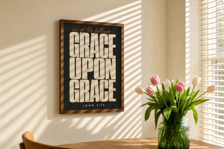 Grace Upon Grace Poster, John 1:16 — alternate view