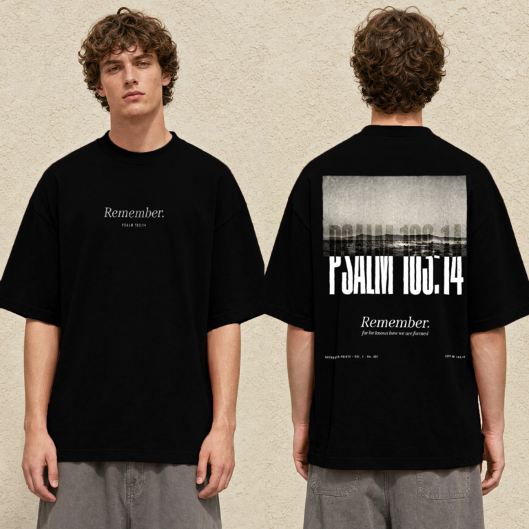 Remember T-Shirt, Psalm 103:14 — alternate view