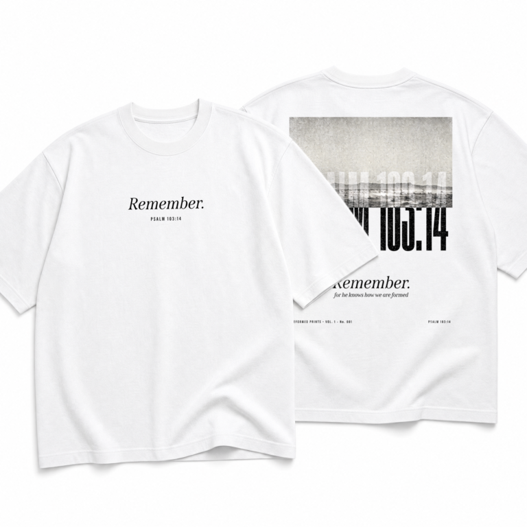 Remember T-Shirt, Psalm 103:14